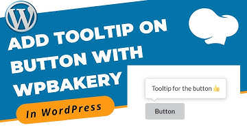 How to Create and Add Tooltip on Button in Blog With WPBakery in WordPress | WordPress 2021