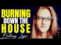 Burning Down the House ~ with Ex-Jehovah's Witness BETHANY LEGER