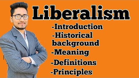 what is liberalism? it