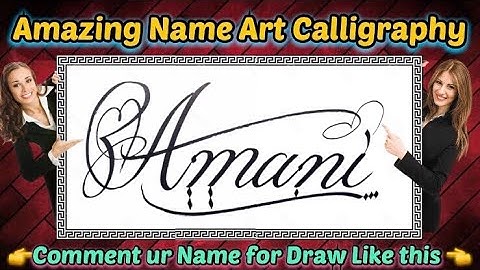 Amani Name Signature Calligraphy Status | How to improve Cursive Handwriting | Cut Marker | Draw