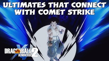 All Ultimates that Connect With Comet Strike | Dragon Ball Xenoverse 2 | DLC 13