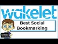 Wakelet Tutorial - Best Social Bookmarking Tool
