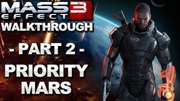 Mass Effect 3 - Priority Mars - Walkthrough (Part 2)
