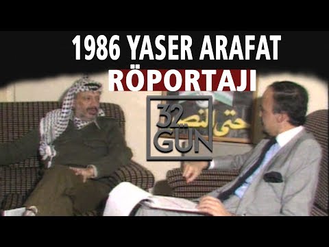 Yaser Arafat'ın Türk Televizyonlarına Verdiği İlk Röportaj | 32.Gün Arşivi