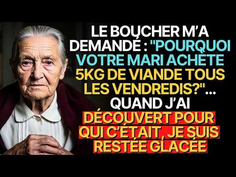 Histoire vraie de cette grand mère👵💗 LE BOUCHER M’A DEMANDÉ    POURQUOI VOTRE MARI ACHÈTE 5KG DE