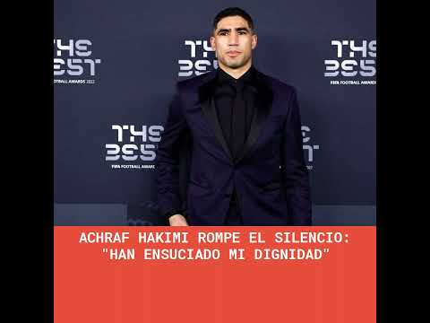 Achraf Hakimi rompe el silencio: "Han ensuciado mi dignidad"