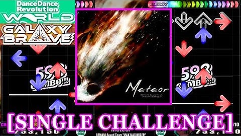 【DDR WORLD】 Meteor / BEMANI Sound Team "MAX MAXIMIZER" [SINGLE CHALLENGE] 譜面確認+Clap