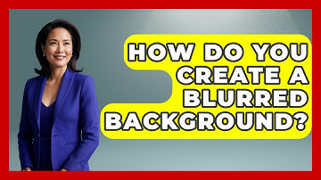 How Do You Create A Blurred Background? - Graphic Design Nerd
