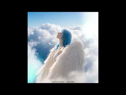 head in clouds • astochka