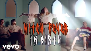 Witch Fever - In Birth (Official Video)