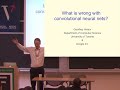 Geoffrey Hinton: What is wrong with convolutional neural nets?
