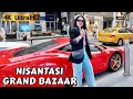 ISTANBUL TURKEY CITY CENTER 4K WALKING TOUR NISANTASI GRAND BAZAAR  MARKETS SHOPPING 2024