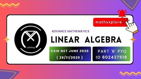 CSIR-NET JUNE 2020 Q. ID 802437518 PART 