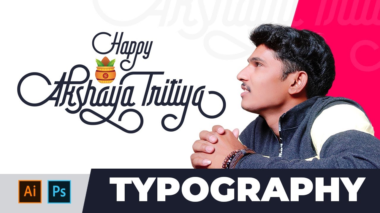 Akshaya Tritiya Typography in Photoshop & illustrator