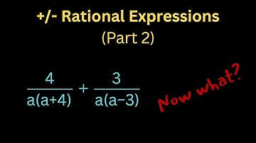 Adding & Subtracting Rational Expressions (Part II) - Explained STEP-BY-STEP GUIDE , Pre-Calculus 11