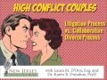 Laura M. D’Orsi, Esq. and Dr. Karen B. Donahue, PsyD, a licensed psychologist, discuss high conflict couples in the context of litigated divorce vs. the collaborative process.