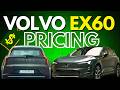 Is the 2027 Volvo EX60 the Best Value Premium EV You Can Buy?