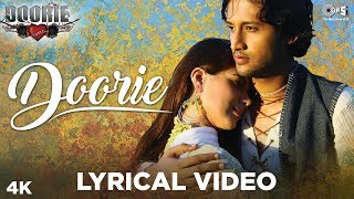 Video thumbnail of "Doorie Lyrical Video - Doorie | Atif Aslam | Featuring Urvashi Sharrma | Bollywood Songs"