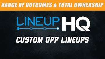 LineupHQ Tutorial - Range Of Outcomes & Total Ownership