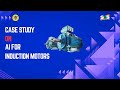 Case Study on AI for Induction Motors | Case Study | SNS Institutions