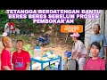 NGAK NYANGKA TETANGGA BERDATENGAN MBANTUIN BERES" SEBELUM PEMBOKAR'AN RUMAH BAPAK