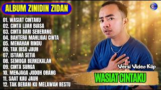 ZINIDIN ZIDAN FULL ALBUM || WASIAT CINTAKU - CINTA LUAR BIASA - Pop Melayu Terbaru 2026 Tanpa Iklan