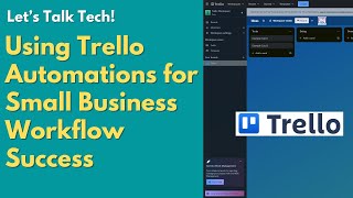 Using Trello Automations for Small Business Workflow Success