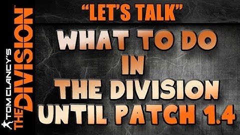 The Division | Top 5 things to do to prepare for 1.4 patch