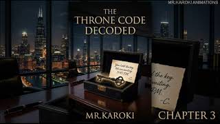 THE THRONE CODE DECODED - CHAPTER 3