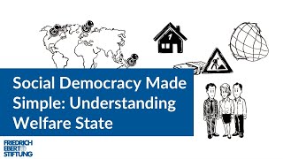Social Democracy Made Simple: Understanding Welfare State