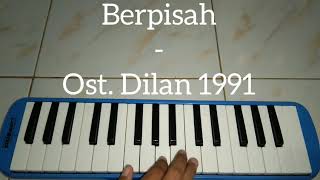 Berpisah - Ost. Dilan 1991 Pianika Cover - Tika Dewi Indriani