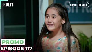 KULFI Episode 117 Preview | Hunted And Helpless | Indian Series in English dubbed #EP117