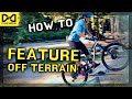 Featuring Off Natural Terrain || MTB: Practice Like a Pro #6