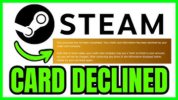 How To FIX Credit Card Information Declined On Steam (QUICK & EASY) 2025