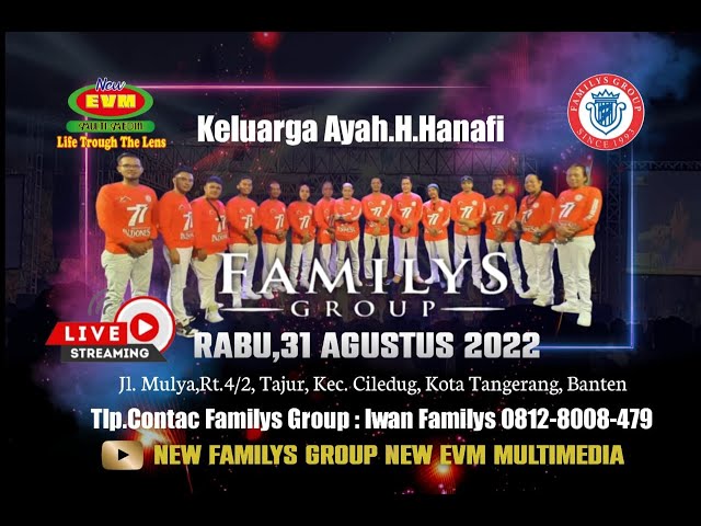 LIVE STREAMING NEW FAMILYS GROUP EDISI KEL AYAH H.HANAFI - 31 AGUSTUS 2022 class=