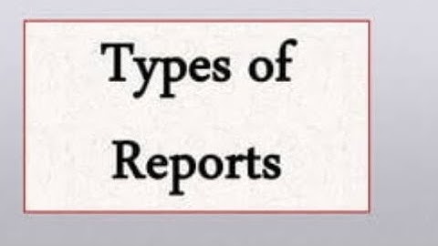 Management Accounting : Types of Reports