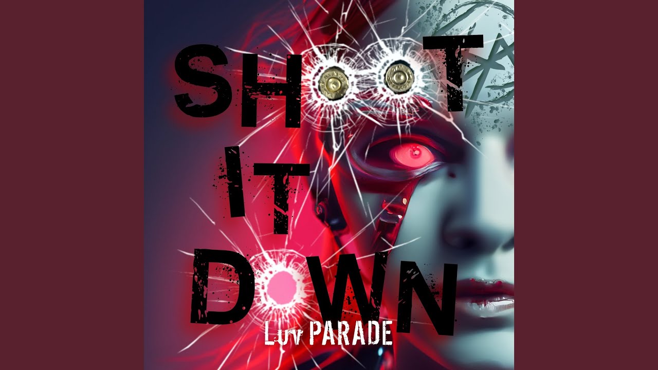 Watch SHOOT IT DOWN on YouTube Watch SHOOT IT DOWN on YouTube
