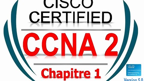 CCNA2 R&S Essentials (Version 5.0) - exam Chapter 1 | Form French