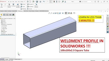 Weldment Profile in SolidWorks | Lean in less than 5 Minutes