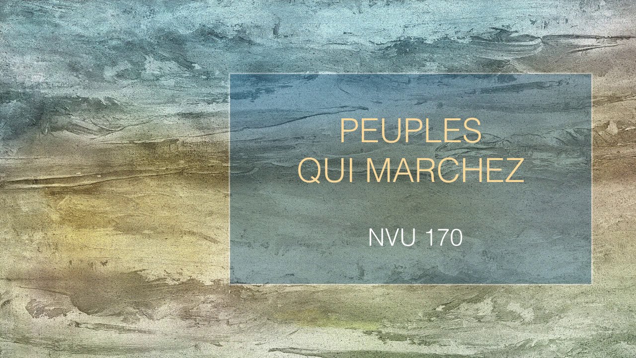 Peuples qui marchez