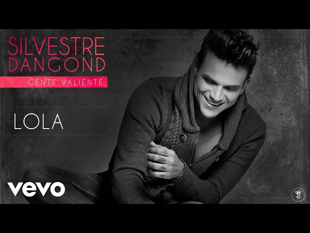 Silvestre Dangond - Lola (Audio) class=