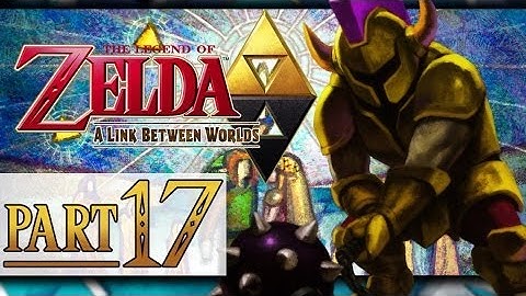 The Legend of Zelda: A Link Between Worlds Walkthrough - PART 17 - Storming Hyrule Castle