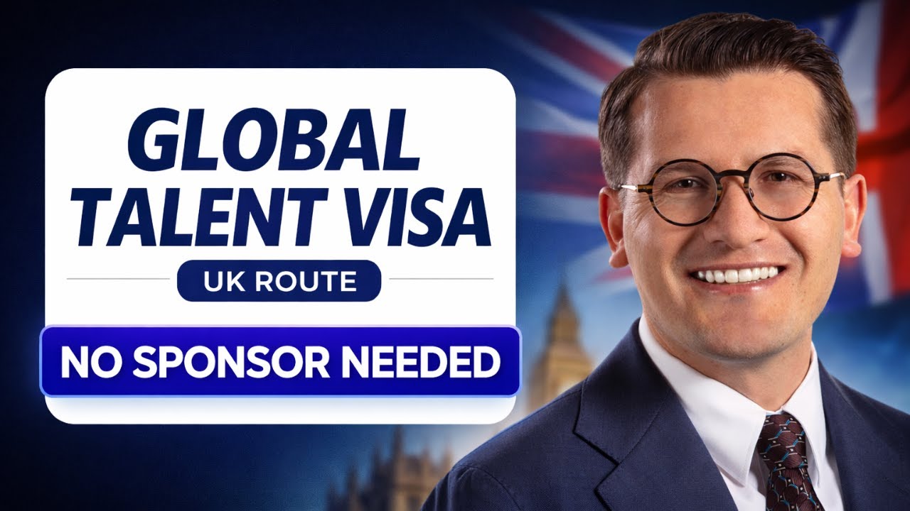 UK Global Talent Visa Explained by Immigration Lawyer (No Sponsor, No Job Offer Needed)