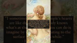 Haruki Murakami On The Hidden Depths Of The Human Heart.