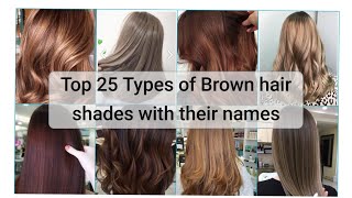 25+ Types Of Brown Hair Dye Shades With Their Names !!! 2023 Trending Brown Hair Color Shades