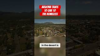 Arizona taxes pay the homeless #homeless #taxes