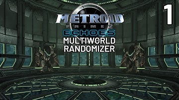 Metroid Prime 2: Echoes Multiworld Randomizer - Episode 1