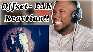 TLoose Reacts To Offset- FAN