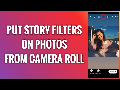 How To Put Instagram Story Filters On Photos From Camera Roll