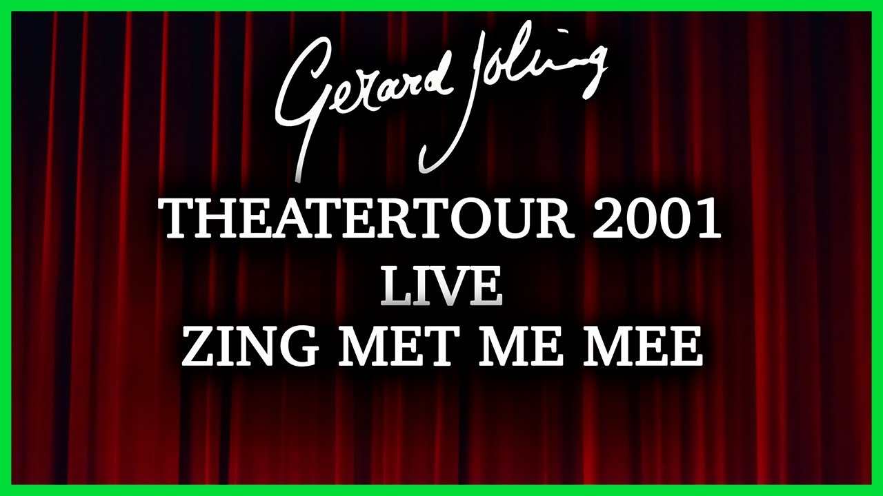 Gerard Joling - Zing Met Me Mee [Live Theatertour 2001] (Officiële Lyric Audio)